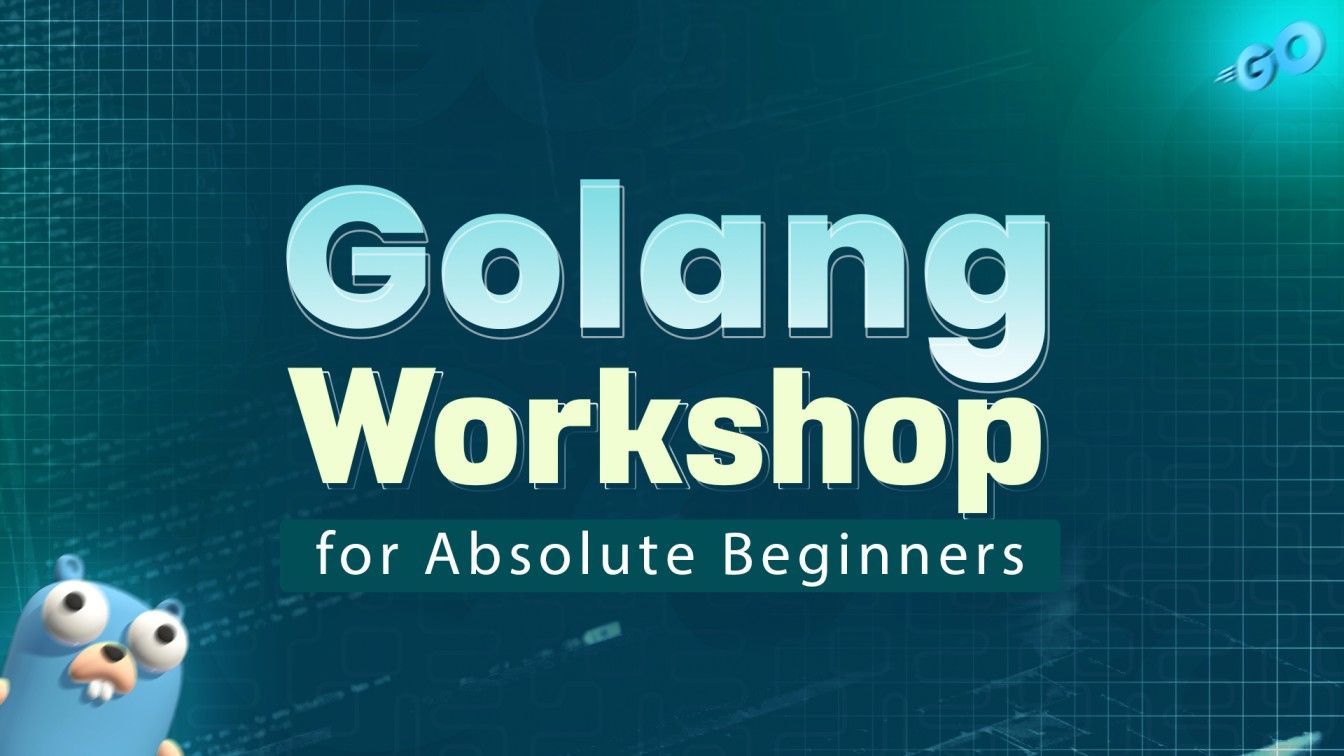 Golang Workshop for Absolute Beginners | Ostad